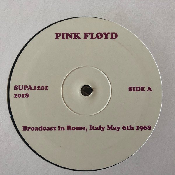 Pink Floyd - Broadcast In Rome, Italy May 6th, 1968 (Vinyl)