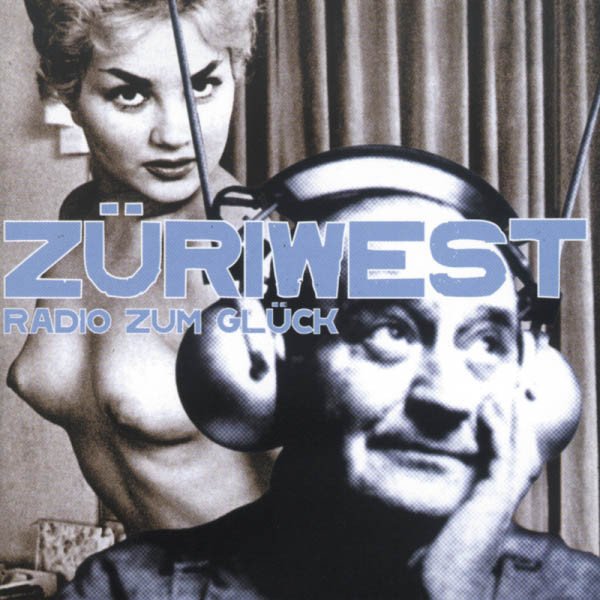 Züri West - Radio Zum Glück (CD)