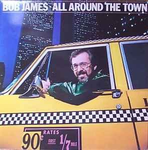 Bob James - All Around The Town (Vinyl)