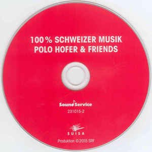 Polo Hofer & Friends - 100% Schweizer Musik (CD)