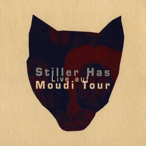 Stiller Has - Live Auf Moudi Tour (CD)