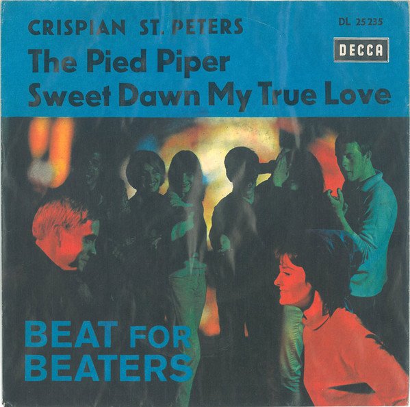Crispian St. Peters – The Pied Piper / Sweet Dawn My True Love (Vinyl Single)