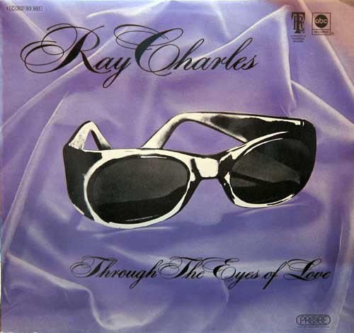 Ray Charles - Through The Eyes Of Love (Vinyl)