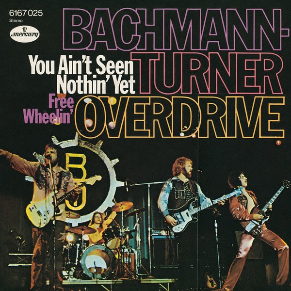 Bachmann-Turner Overdrive - You Ain't Seen Nothin' Yet (Vinyl Single)