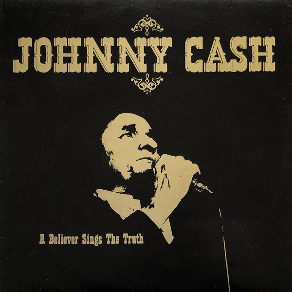 Johnny Cash ‎– A Believer Sings The Truth (Vinyl)