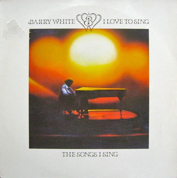 Barry White - I Love To Sing The Songs I Sing (Vinyl)