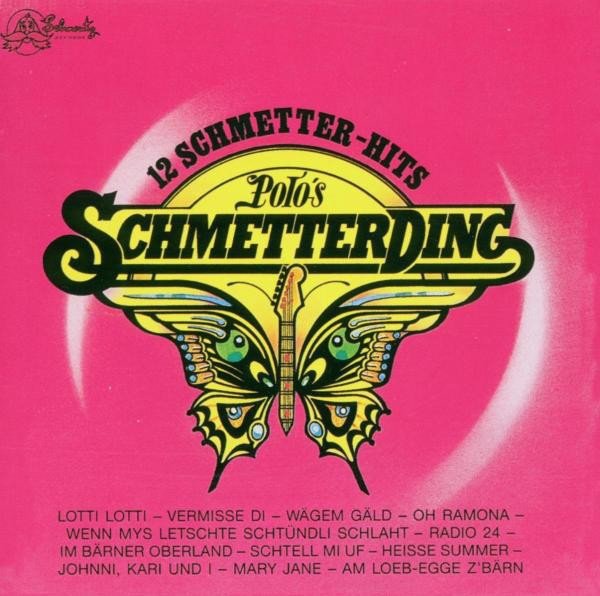 Polo Hofer / Polo's Schmetterding ‎– 12 Schmetter-Hits (Vinyl)