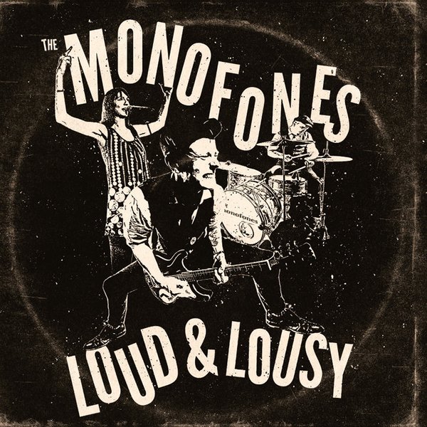 Monofones -  loud & lousy (Vinyl, CD, Button)