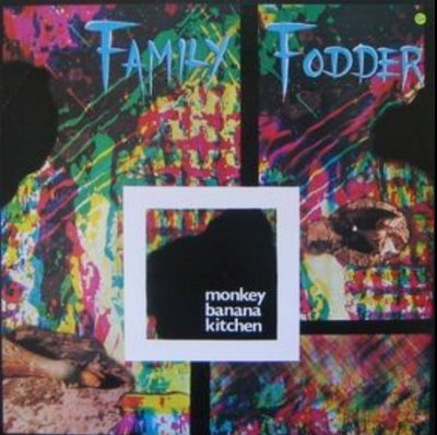 Family Fodder - Monkey Banana Kitchen (Vinyl)