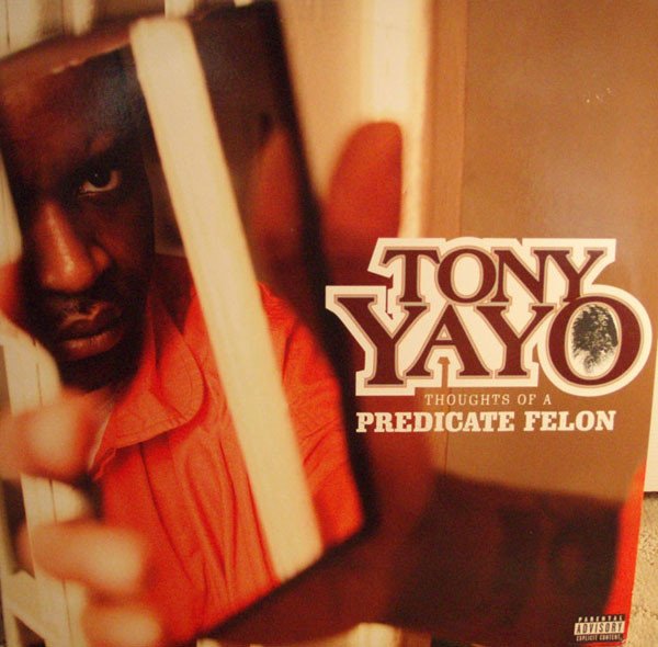 Tony Yayo - Thoughts Of A Predicate Felon (Vinyl)