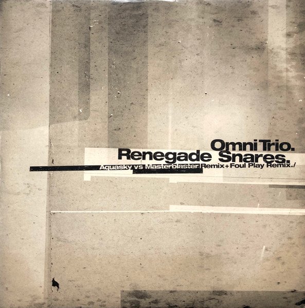 Omni Trio - Renegade Snares (Aquasky Vs Masterblaster Remix + Foul Play Remix) (Vinyl)