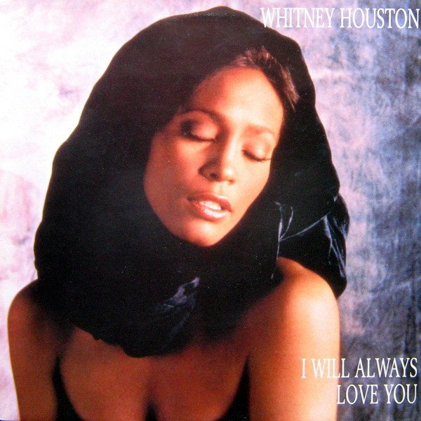 Whitney Houston – I Will Always Love You (Vinyl Maxi Single)