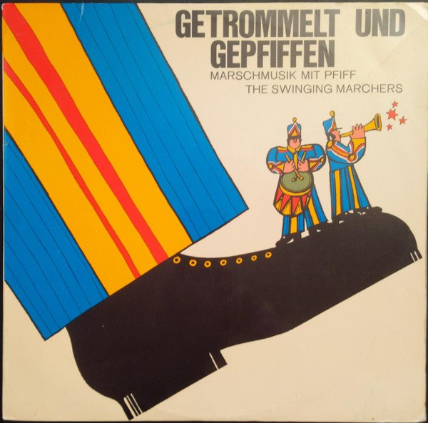 Swinging Marchers - Getrommelt Und Gepfiffen (Vinyl)