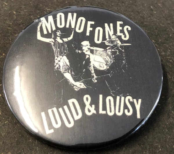 Monofones - loud & lousy (Button) - Exclusiv