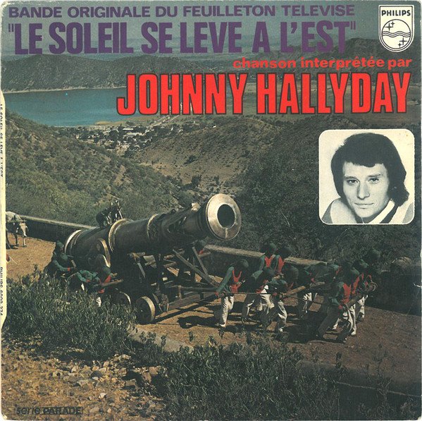 Johnny Hallyday – Le Soleil Se Lève A L'est (Vinyl Single)