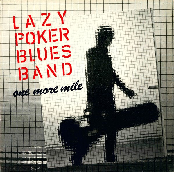Lazy Poker Blues Band - One More Mile (Vinyl)