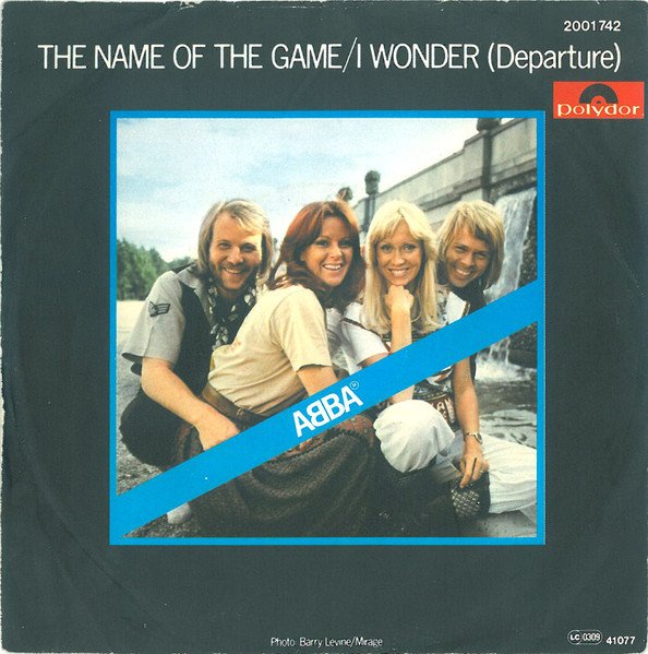 ABBA -  The Name Of The Game / I Wonder (Departure) (Vinyl Single)
