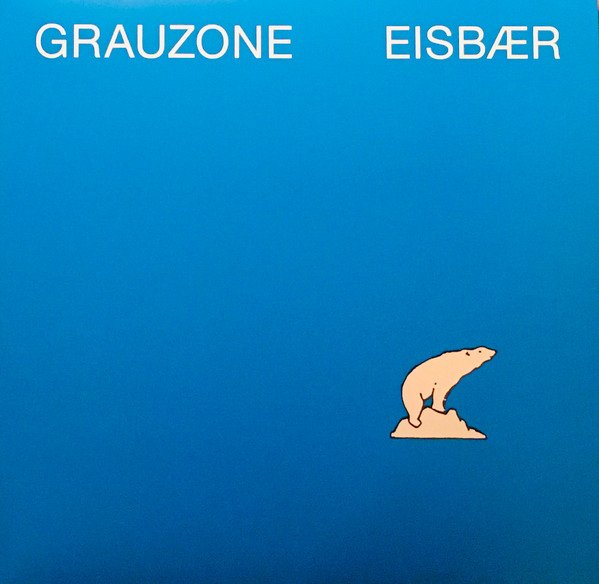 Grauzone - Eisbær (Vinyl)