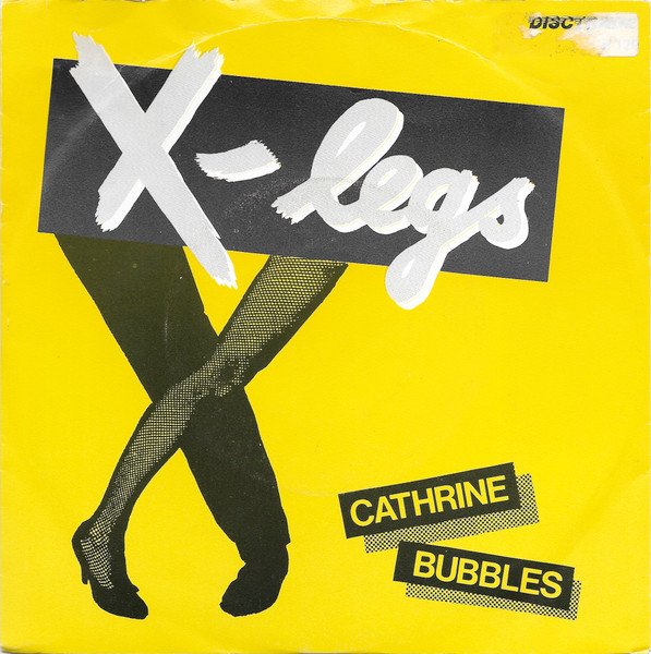 X-Legs - Cathrine / Bubbles (Vinyl Single)
