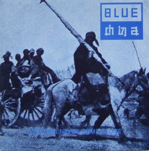 Blue China - Visitors Never Come Alone (Vinyl Single)