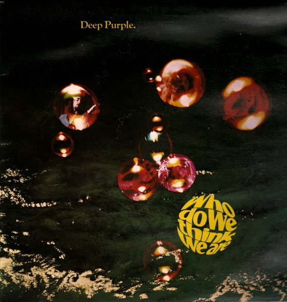 Deep Purple - Who Do We Think We Are (Vinyl)