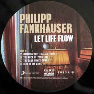 Philipp Fankhauser - Let Life Flow (Vinyl)