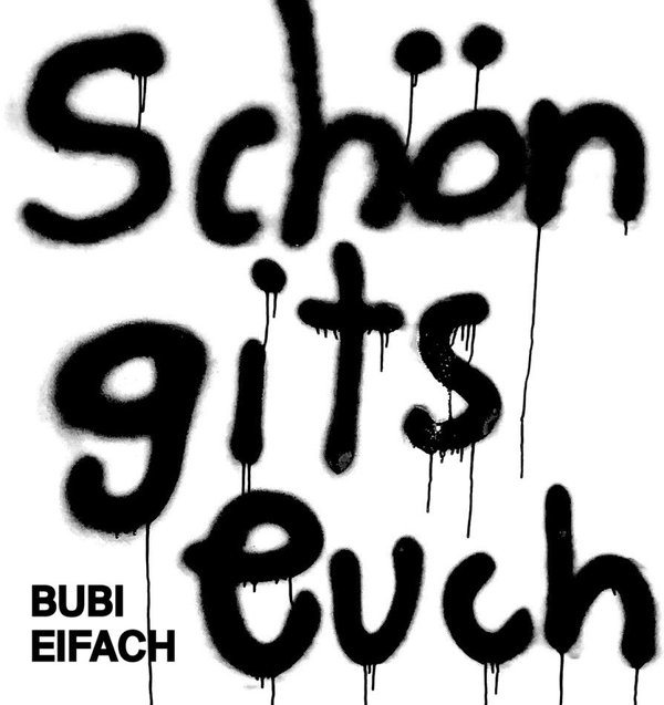 Bubi Eifach - Schön gits Euch (CD)