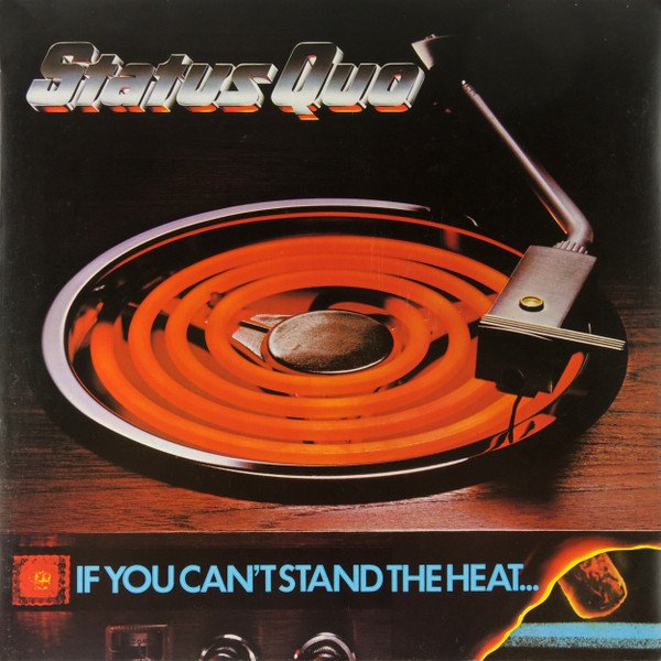 Status Quo - If You Can't Stand The Heat... (Vinyl)