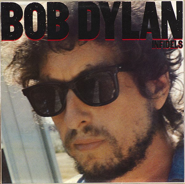 Bob Dylan - Infidels (Vinyl)