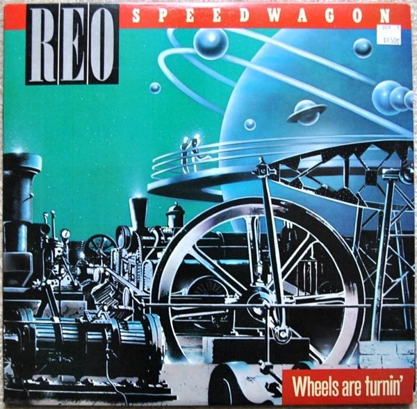 REO Speedwagon - Wheels Are Turnin' (Vinyl)