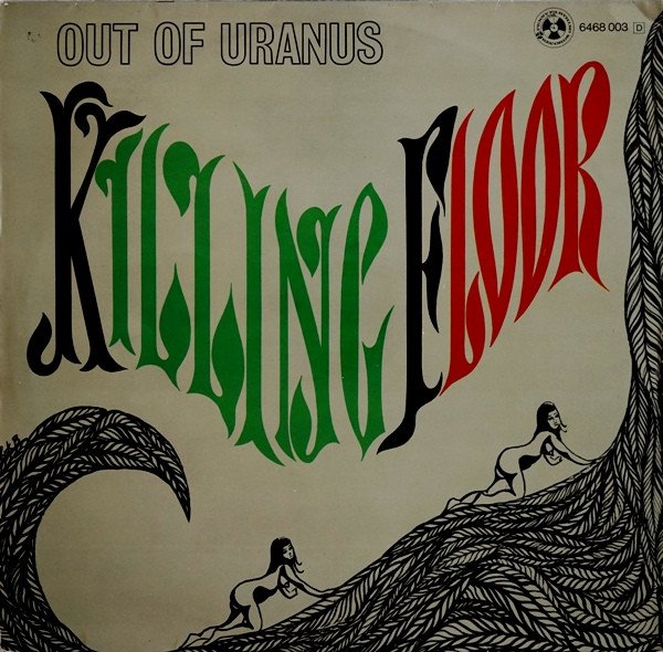 Killing Floor - Out Of Uranus (Vinyl)