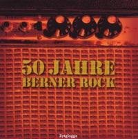 Various Artists - 50 Jahre Berner Rock (CD)