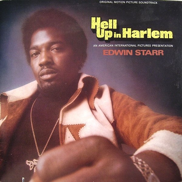 Edwin Starr – Hell Up In Harlem (Original Motion Picture Soundtrack) (Vinyl)