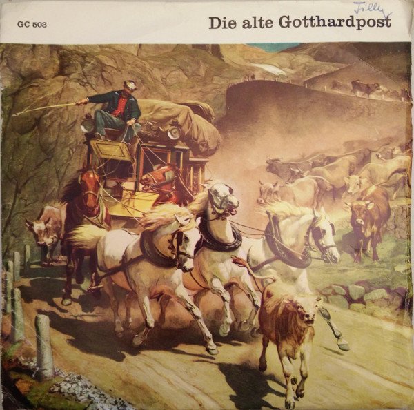Ländlerkapelle Schwyzerbuebe - Die Alte Gotthardpost (Vinyl Single)