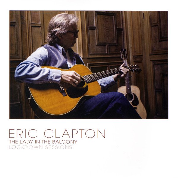 Eric Clapton - The Lady In The Balcony: Lockdown Sessions (Vinyl)