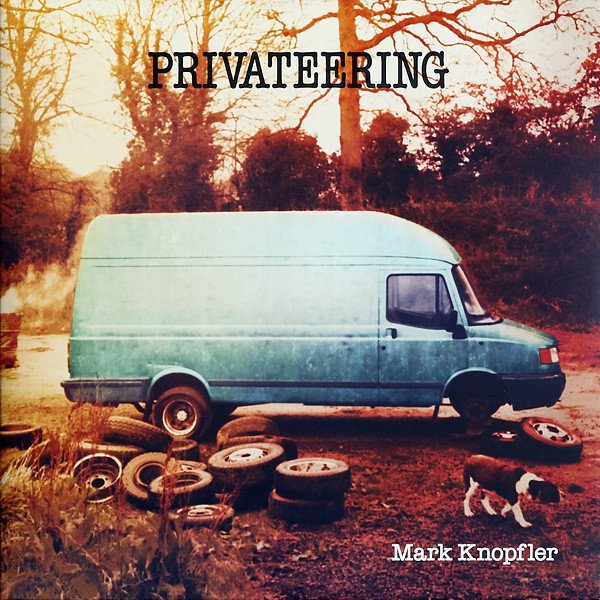 Mark Knopfler - Privateering (Vinyl)