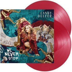 Candy Dulfer - We Never Stop (Red Vinyl)