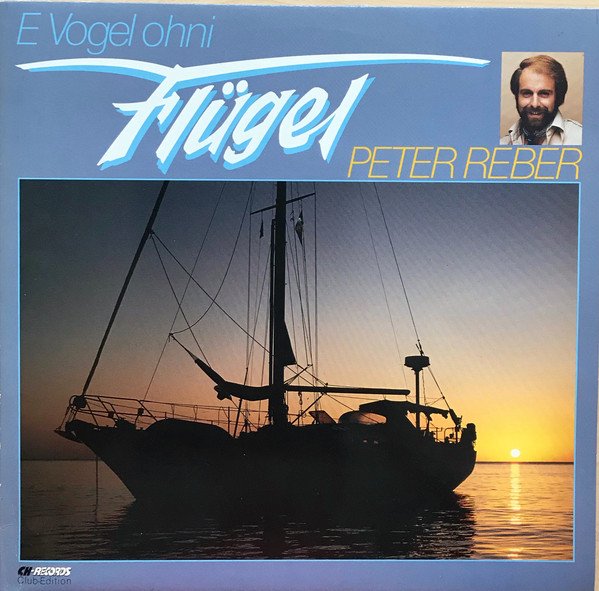 Peter Reber - E Vogel Ohni Flügel (Vinyl)