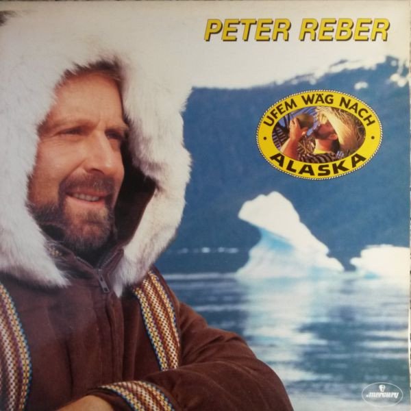 Peter Reber - Ufem Wäg Nach Alaska (Vinyl)