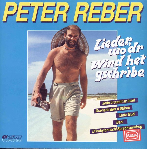 Peter Reber - Lieder, Wo dr Wind het gschribe (Vinyl)