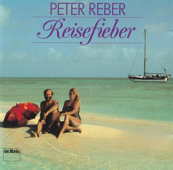Peter Reber - Reisefieber (Vinyl)