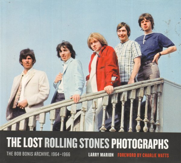 Rolling Stones - The Lost Rolling Stones photographs. The Bob Bonis Archive (Buch, Englisch)