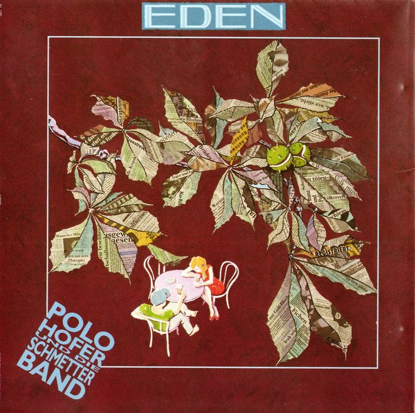 Polo Hofer & Die SchmetterBand ‎– Eden (Vinyl)