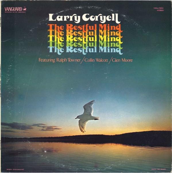 Larry Coryell – The Restful Mind (Vinyl)