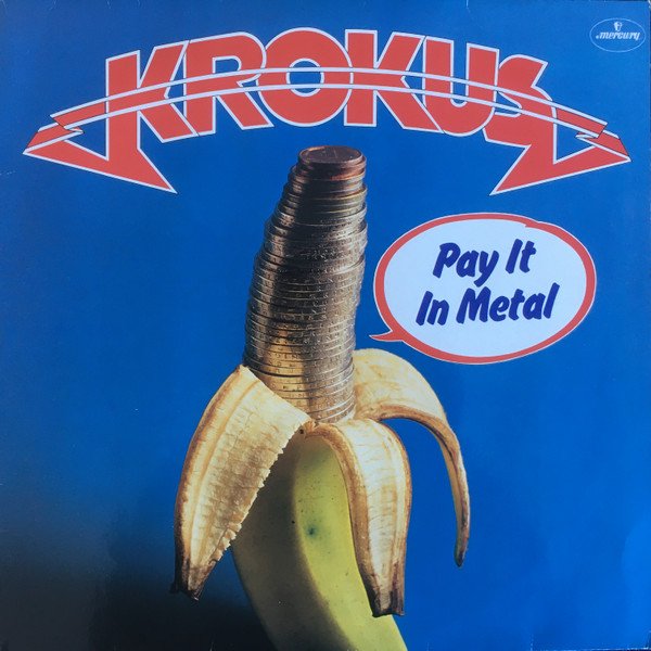 Krokus - Pay It In Metal (Vinyl)