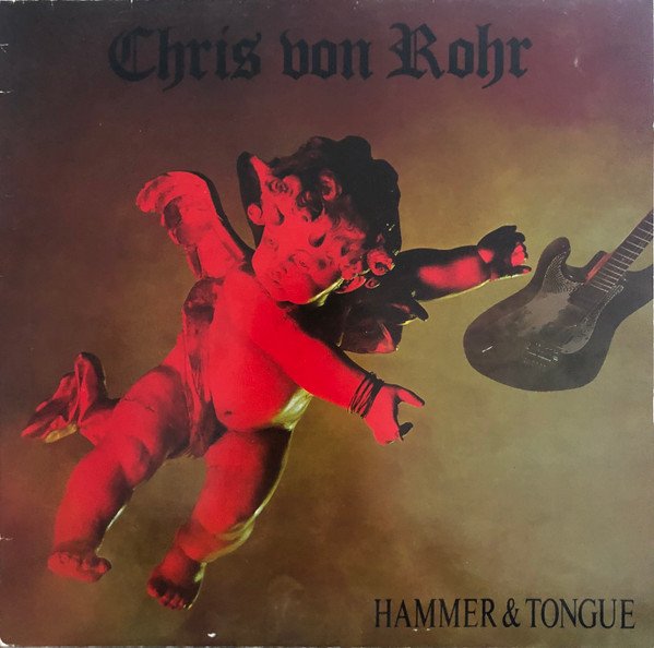 Chris Von Rohr - Hammer & Tongue (Vinyl)