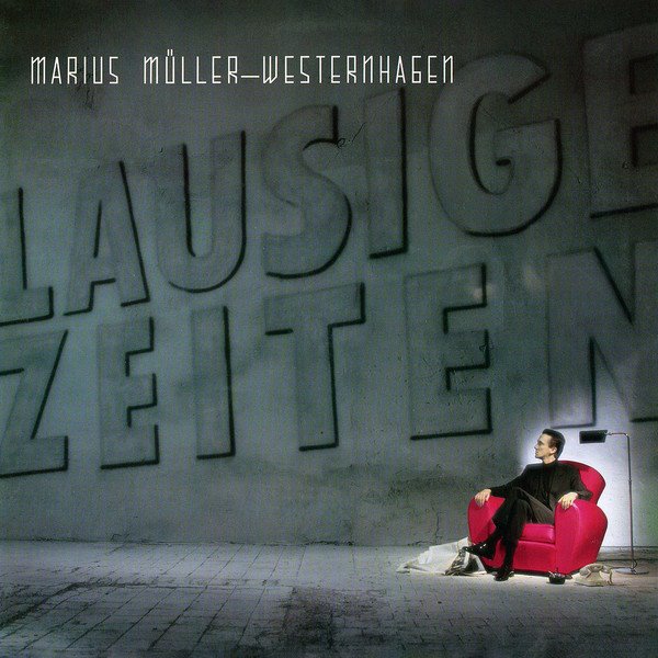 Marius Müller-Westernhagen - Lausige Zeiten (Vinyl)