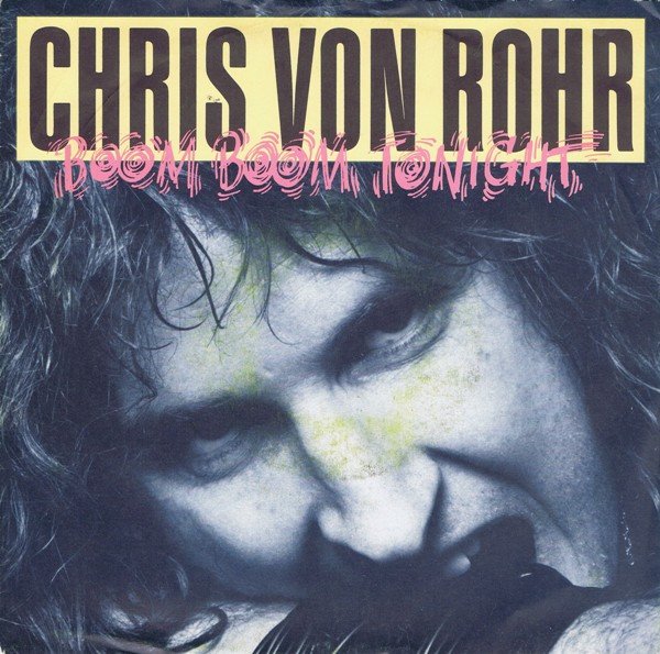 Chris Von Rohr – Boom Boom Tonight (Vinyl Single)