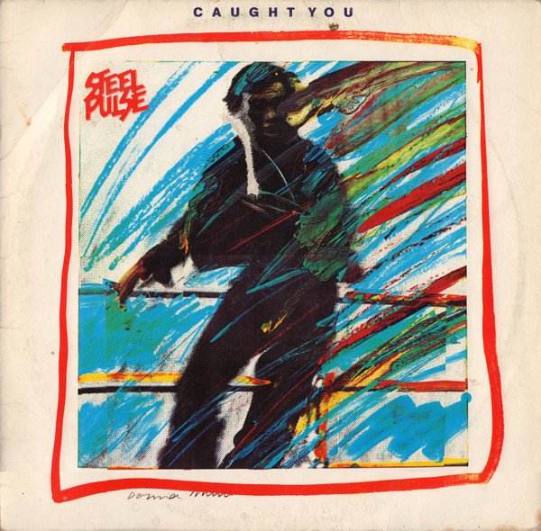 Steel Pulse - Caught You (Vinyl)