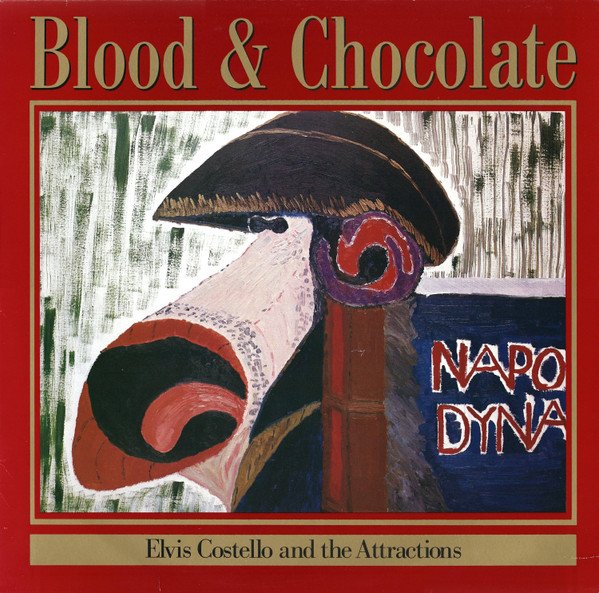 Elvis Costello And The Attractions - Blood & Chocolate (Vinyl)